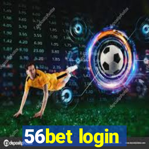 56bet login