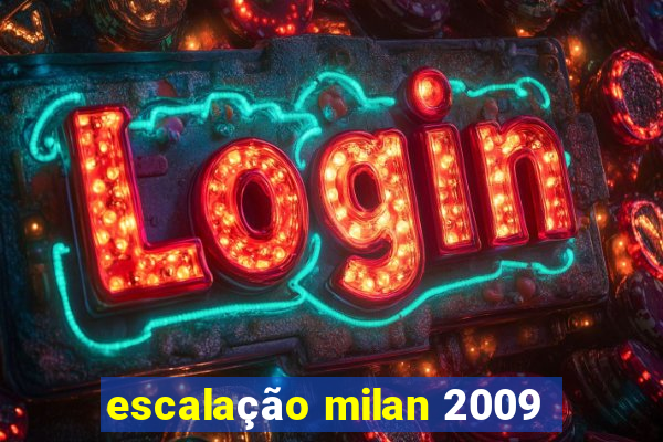 escalação milan 2009