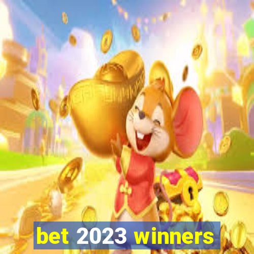 bet 2023 winners