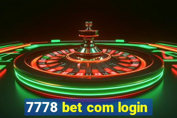 7778 bet com login