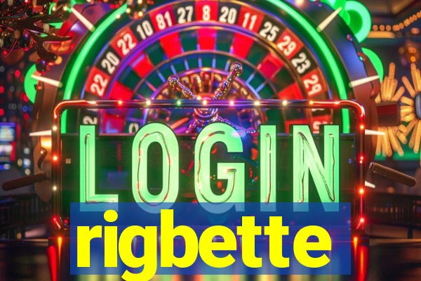 rigbette