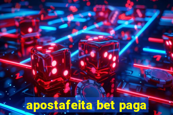 apostafeita bet paga