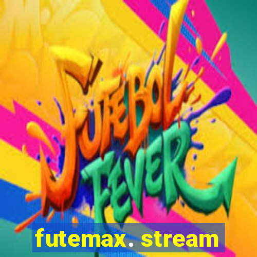 futemax. stream