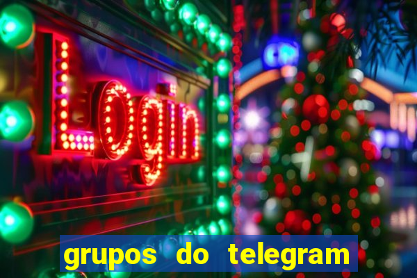 grupos do telegram mais de 18