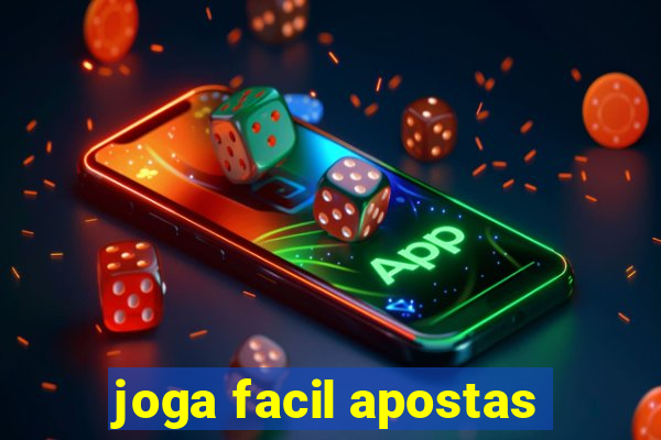 joga facil apostas