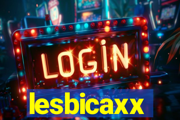 lesbicaxx