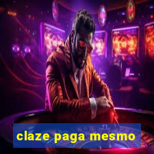 claze paga mesmo