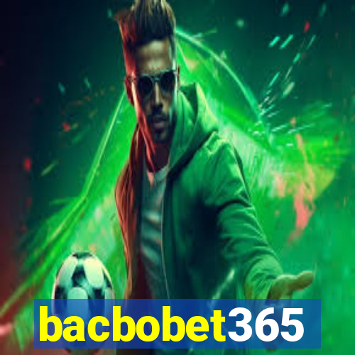 bacbobet365