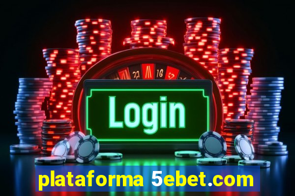 plataforma 5ebet.com