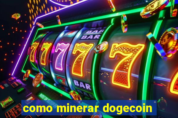 como minerar dogecoin