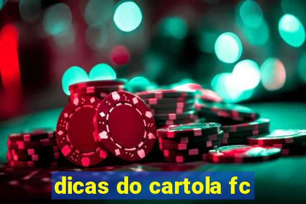 dicas do cartola fc