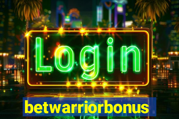 betwarriorbonus