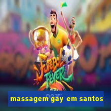 massagem gay em santos