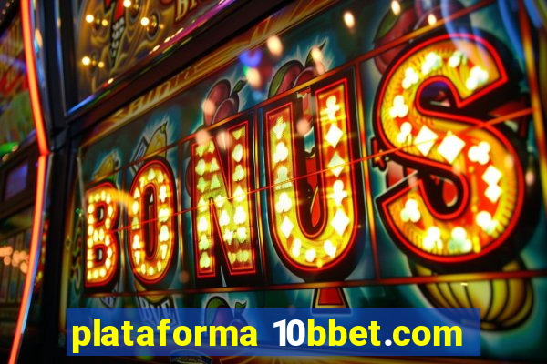 plataforma 10bbet.com