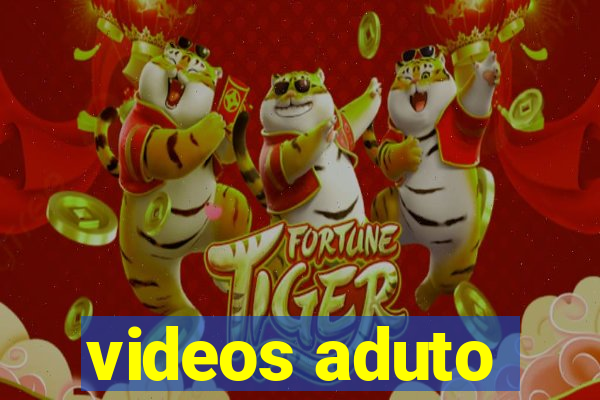 videos aduto