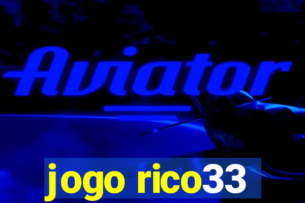 jogo rico33