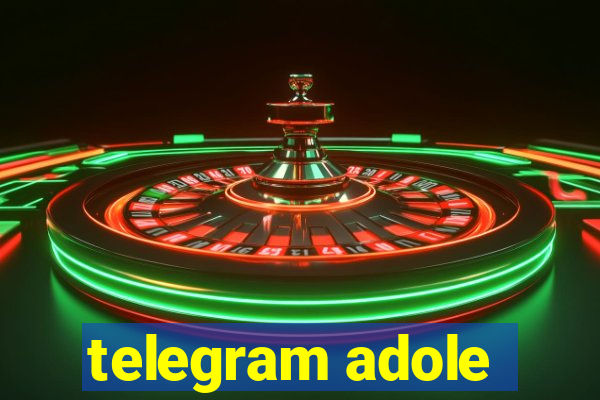 telegram adole