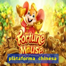 plataforma chinesa para ganhar dinheiro