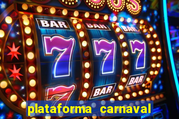 plataforma carnaval de ouro