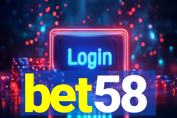 bet58