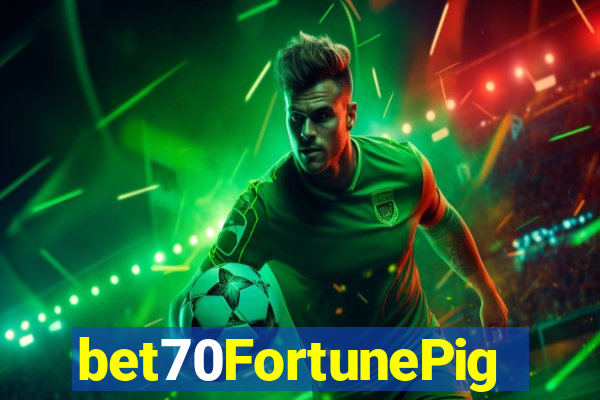 bet70FortunePig