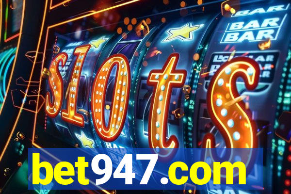 bet947.com