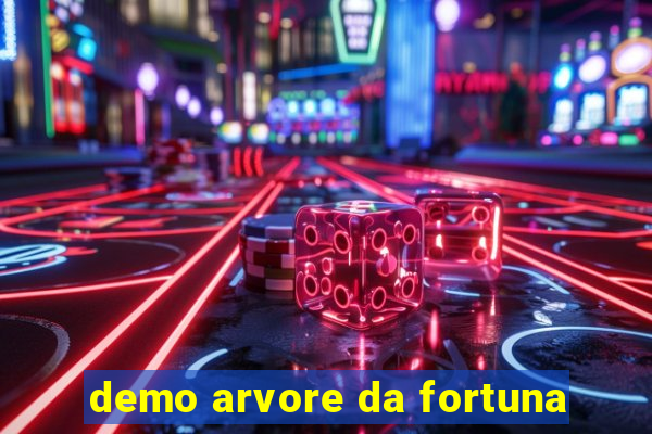 demo arvore da fortuna