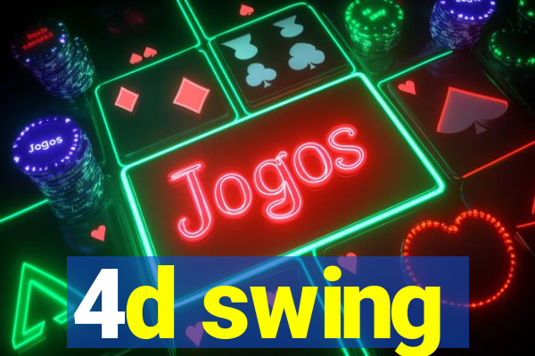 4d swing