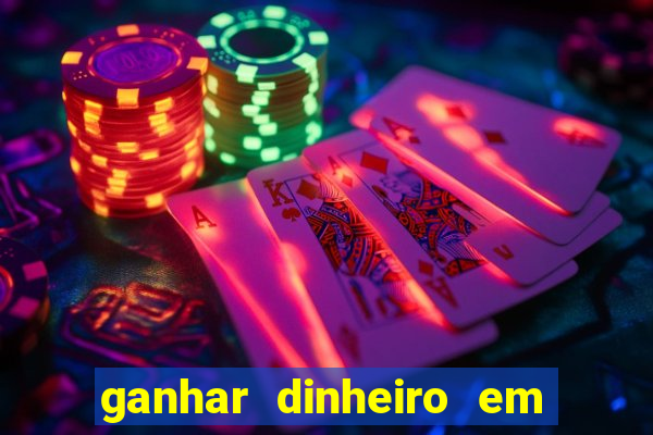 ganhar dinheiro em dolar jogando