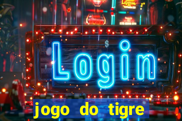 jogo do tigre teste grátis