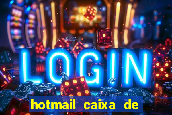 hotmail caixa de entrada entrar