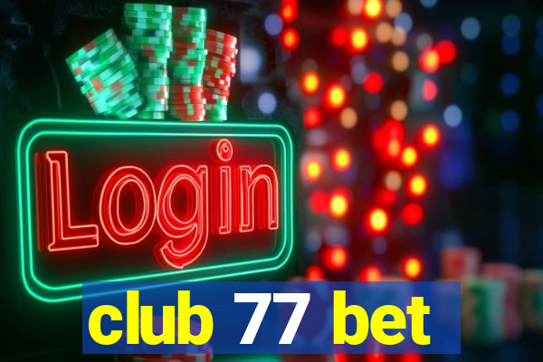 club 77 bet