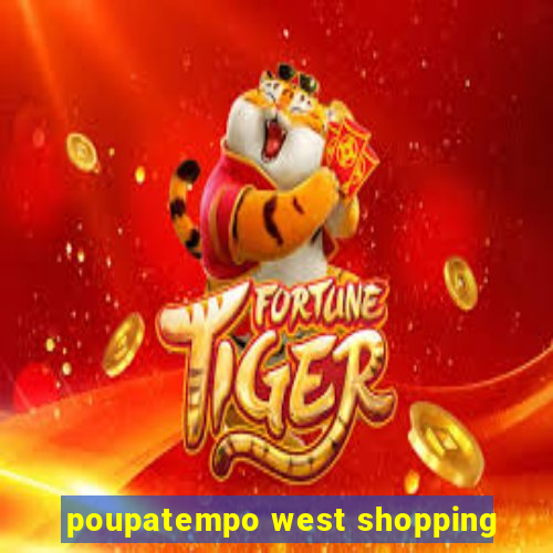 poupatempo west shopping