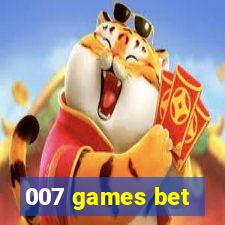 007 games bet