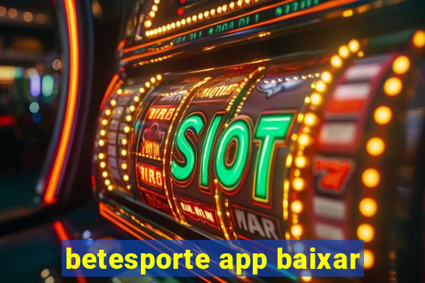 betesporte app baixar