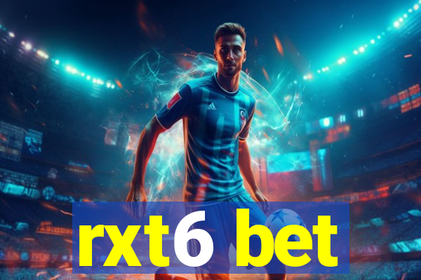 rxt6 bet