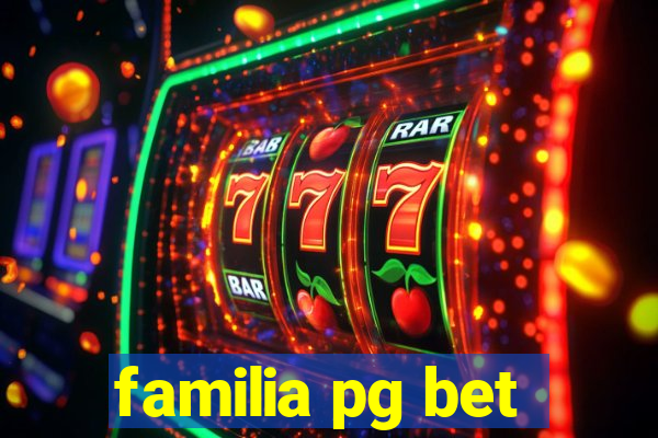 familia pg bet