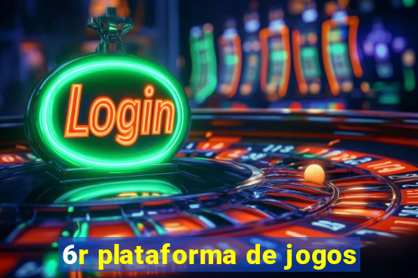 6r plataforma de jogos