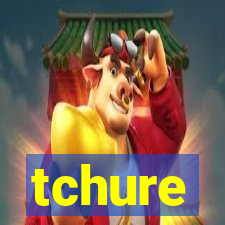 tchure