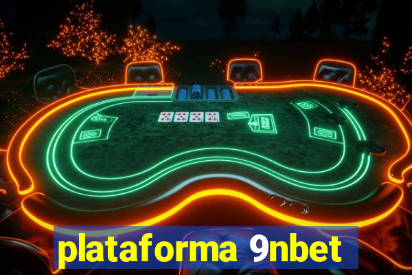 plataforma 9nbet