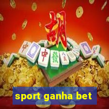 sport ganha bet