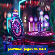 proximos jogos do inter