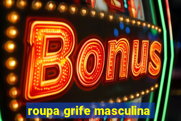 roupa grife masculina