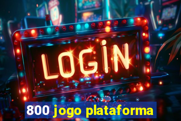 800 jogo plataforma