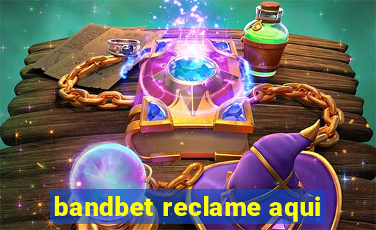 bandbet reclame aqui