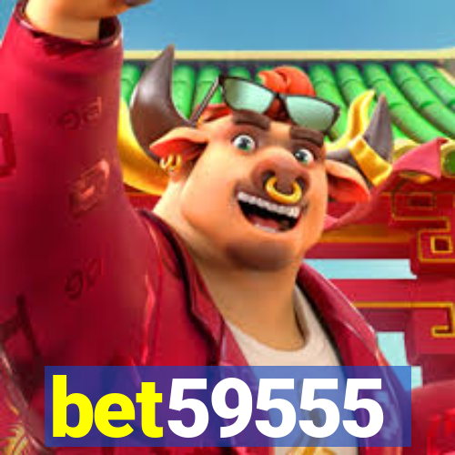 bet59555