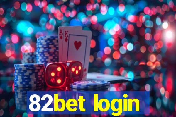 82bet login