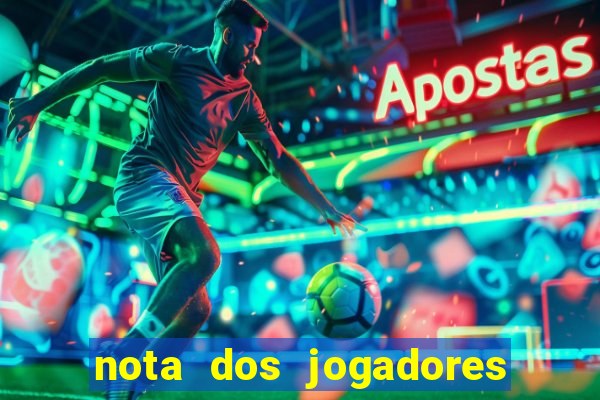 nota dos jogadores do flamengo