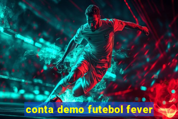 conta demo futebol fever