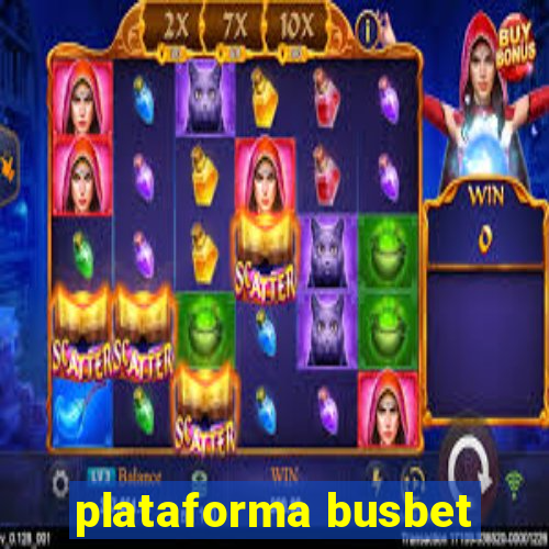 plataforma busbet